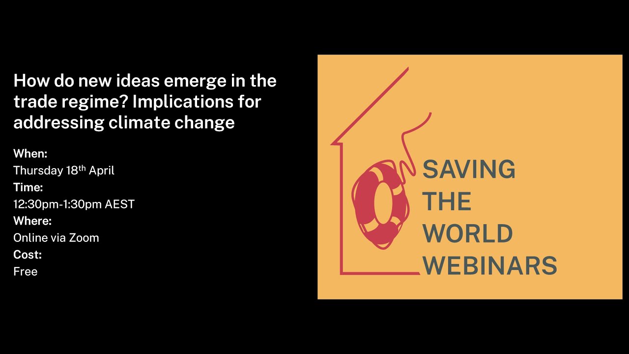 SavingTheWorld Ep11: How do new ideas emerge in the trade regime?