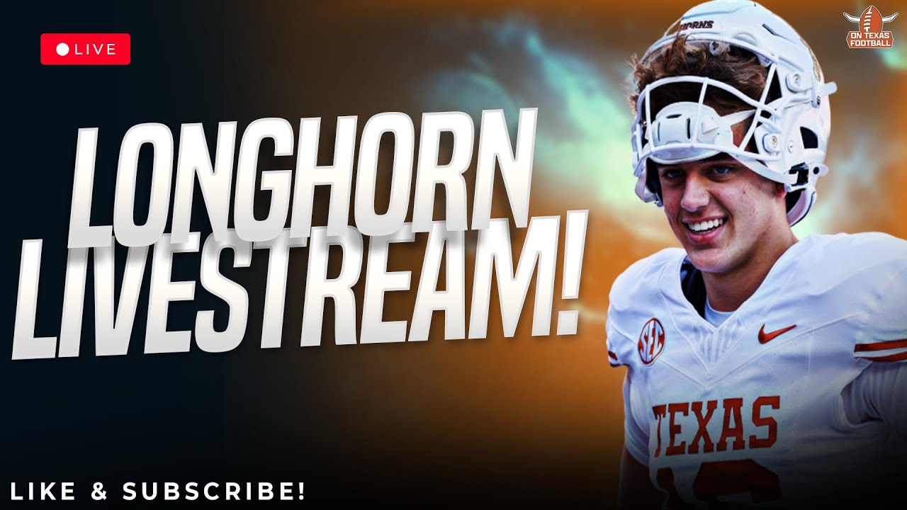 Longhorn Livestream | Latest Texas Football News | Transfer Portal | Steve Sarkisian | Arch Manning