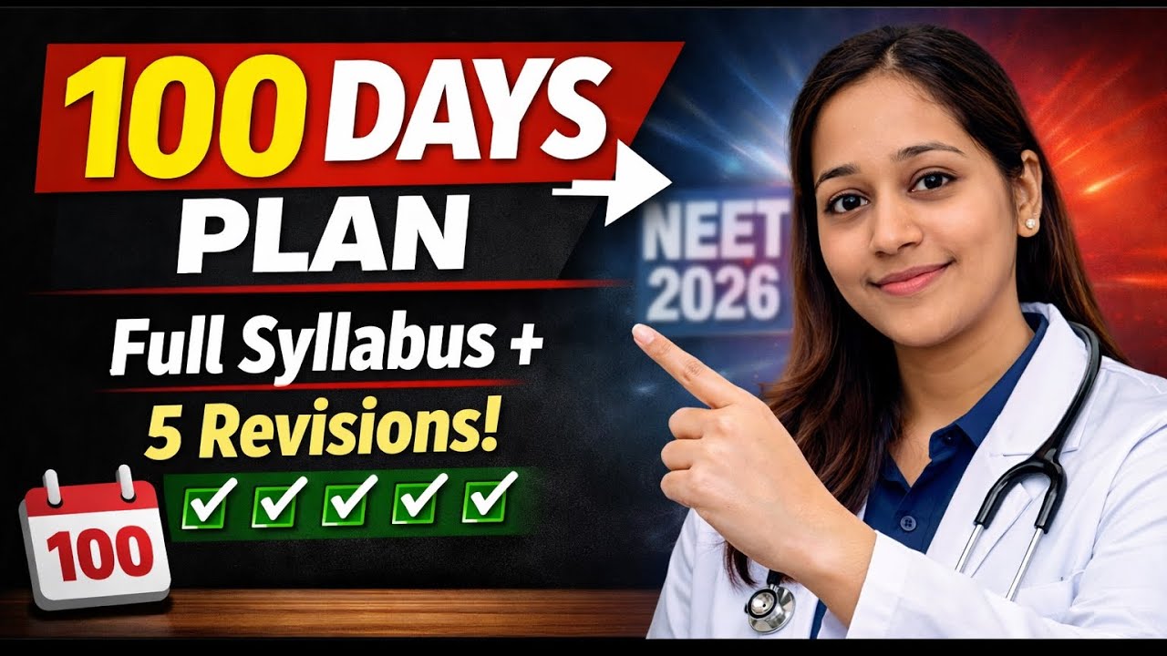 100 Days Planner for NEET 2026 | Full Syllabus + 5 Revisions #neet2026 #neetstrategy
