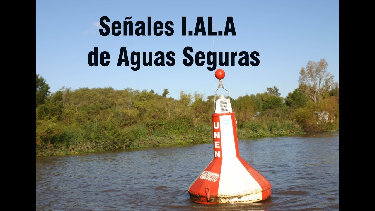 Boyas de Aguas Seguras, Sistema IALA colores y destellos Curso de C. Náutico y Timonel de Yate