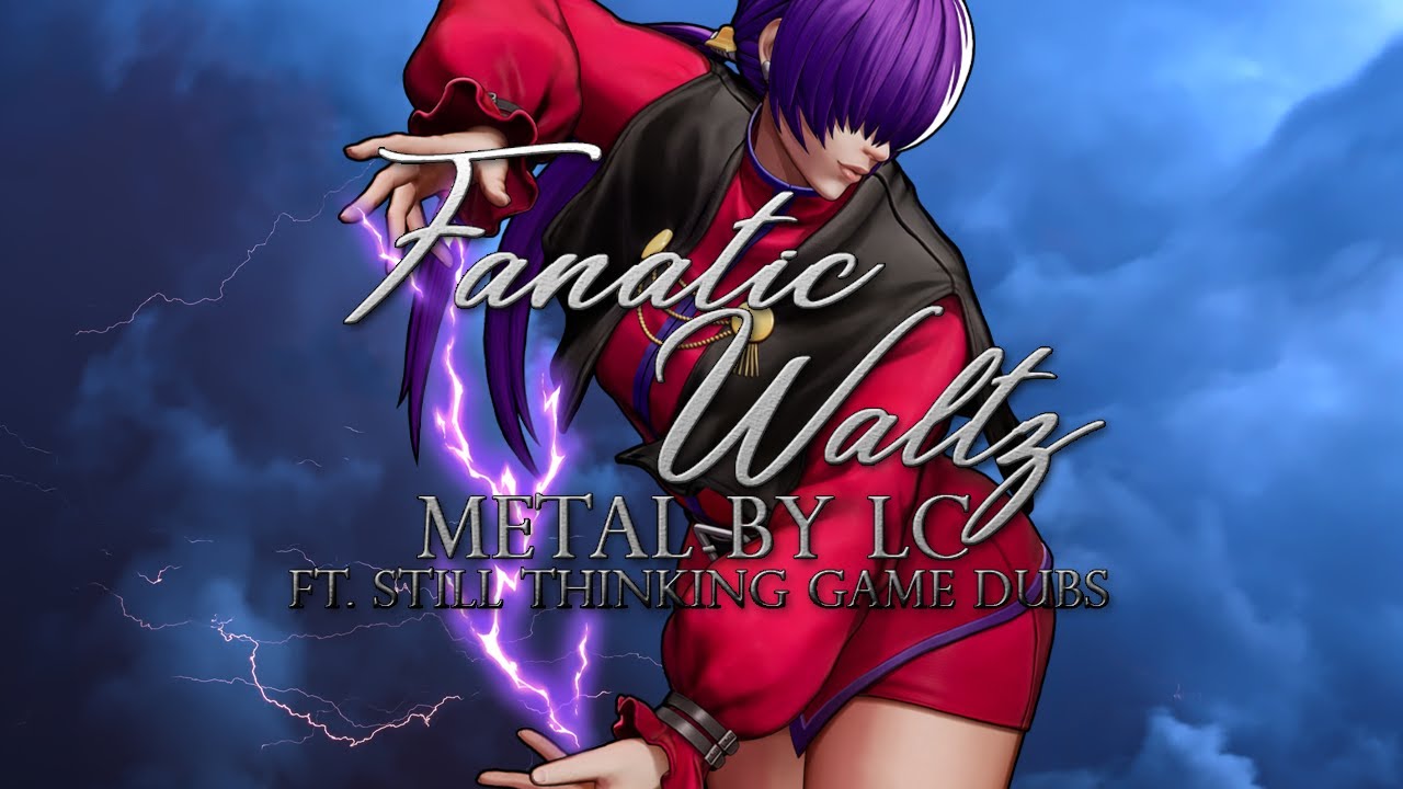 KOF BGM - Orochi Shermie - Fanatic Waltz (METAL REMAKE BY LC ft. @StillThinkingGameDubs)