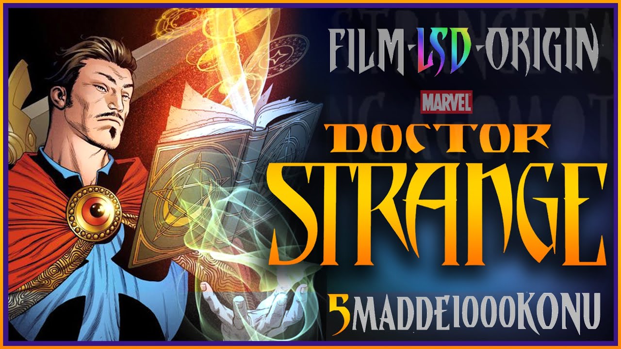 Doctor Strange Hakkında 5 Bilinmeyen ve Fazlası!