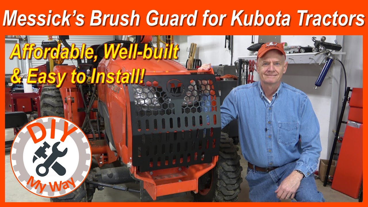 Messick's Brush Guard Insert for Kubota Tractors: Well-built, Affordable and Easy to Install! (#189)