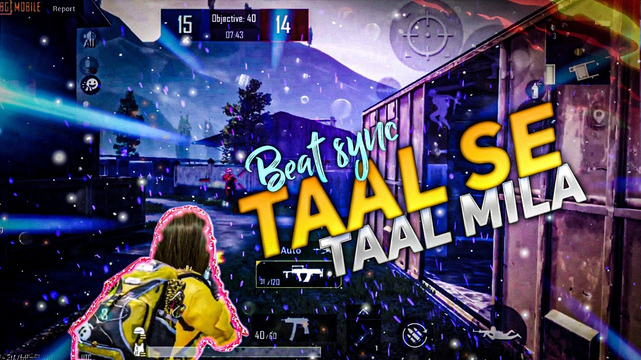 Taal Se Taal Mila Pubg Beat Sync Montage || 