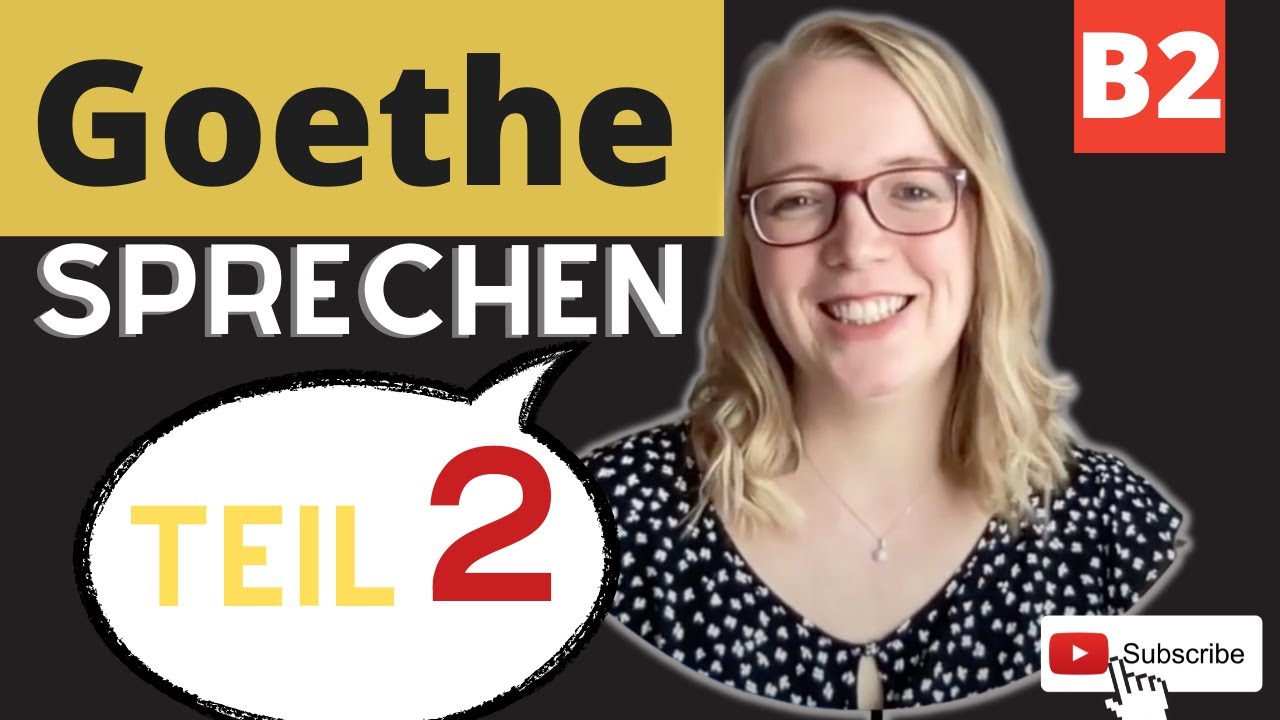 Goethe Zertifikat B2 Sprechen Teil 2 // Erfolgreich im Goethe B2 Sprechen Teil2 #goethezertifikatb2