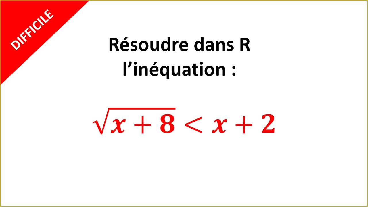 DIFFICILE : Résoudre une inéquation du second degré avec racine carrée - TRONC COMMUN SCIENTIFIQUE