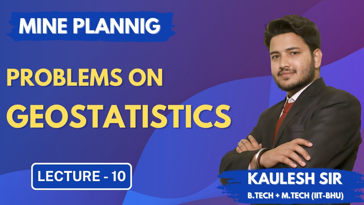 Problems on Geostatistics & Cost Analysis | Mine Planning | Kaulesh Sir |#mining #gate #gatemining