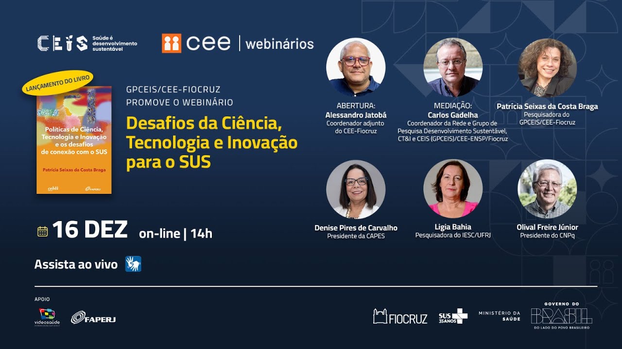 Webinário “Desafios da Ciência, Tecnologia e Inovação para o SUS”
