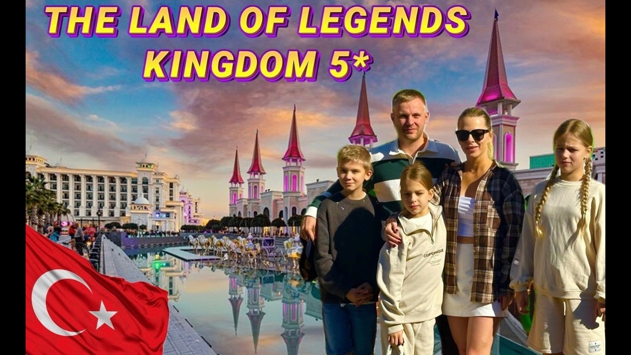 The Land of Legends Kingdom | Обзор отеля в Турции | Отдых с детьми | Land of Legends