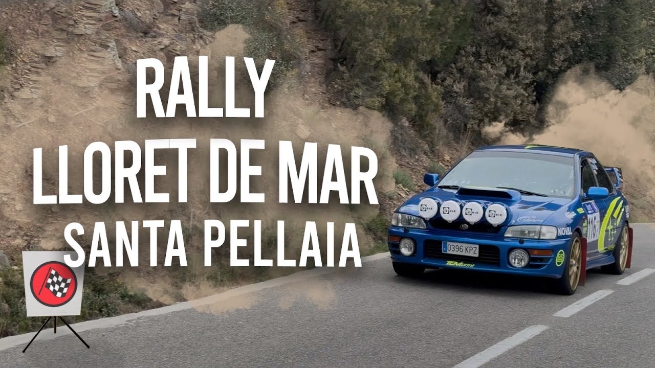Rally Lloret de Mar 2025 | Santa Pellaia