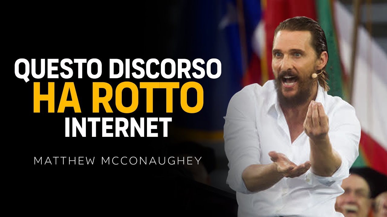 Matthew McConaughey Lascia il pubblico SENZA PAROLE - Uno dei migliori Discorsi Motivazionali (ITA)