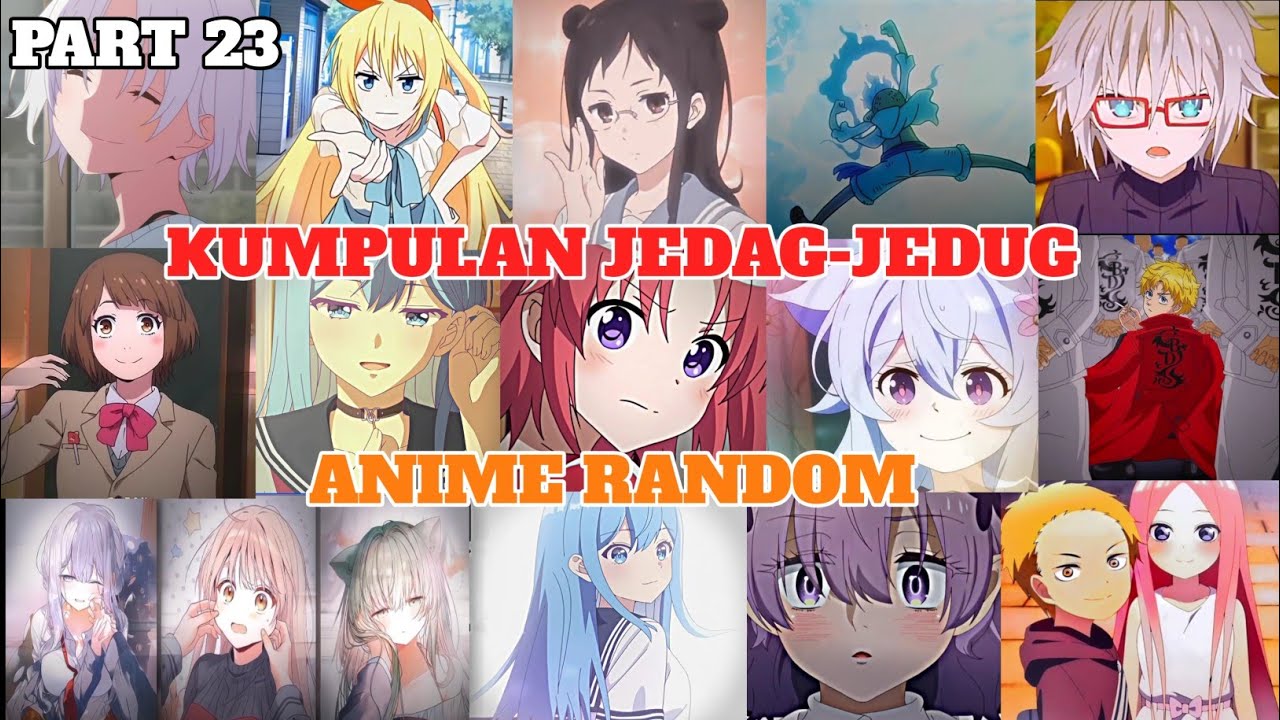 Kumpulan jedag-jedug anime random tiktok🔥😎🎧 || part 23