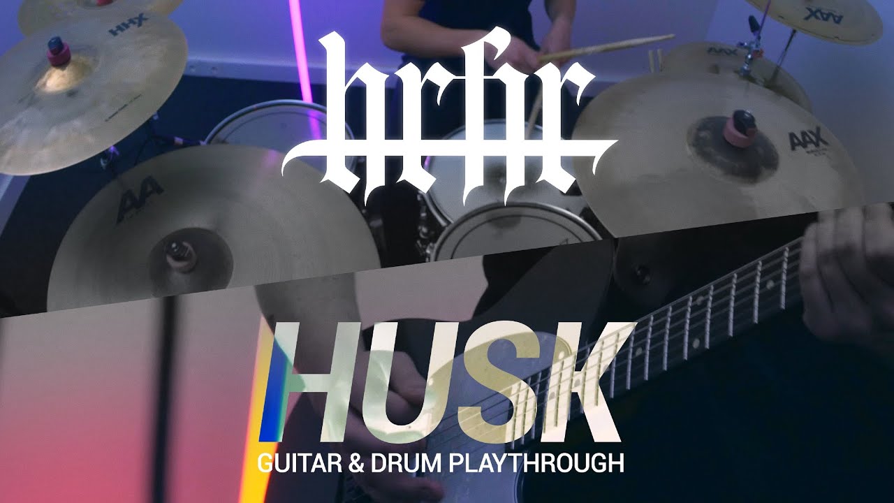 HRFTR - HUSK (Guitar & Drum Playthrough)