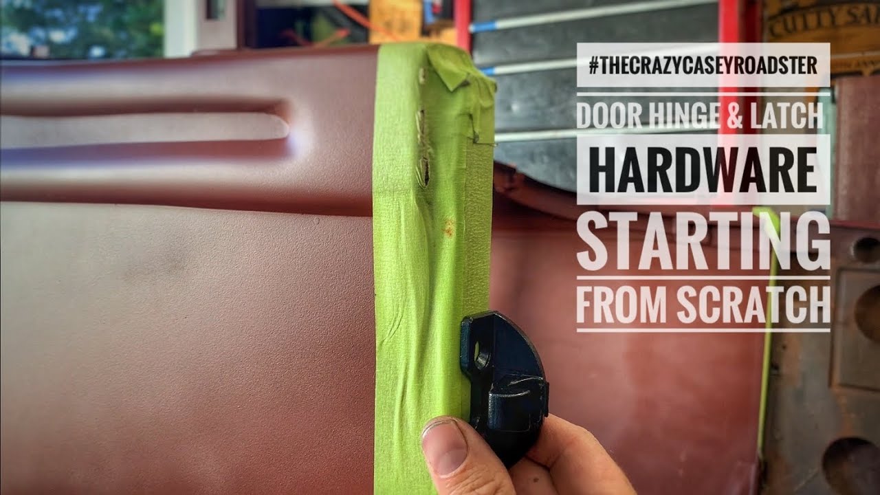 Door Hinge & Latch Hardware: 1928 Ford Model A Hotrod Project; The Crazy Casey Roadster Ep12