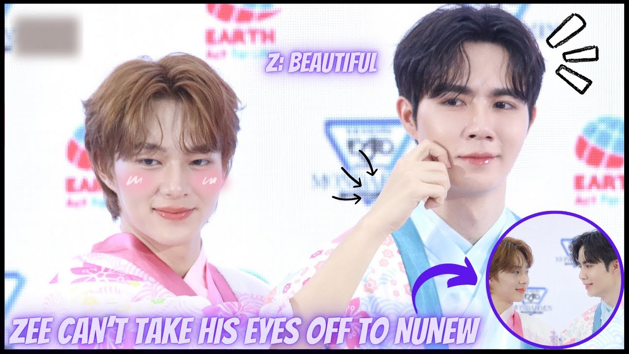 [ZeeNuNew] ZEE CAN'T TAKE HIS EYES OFF TO NUNEW During MONDAHMIN