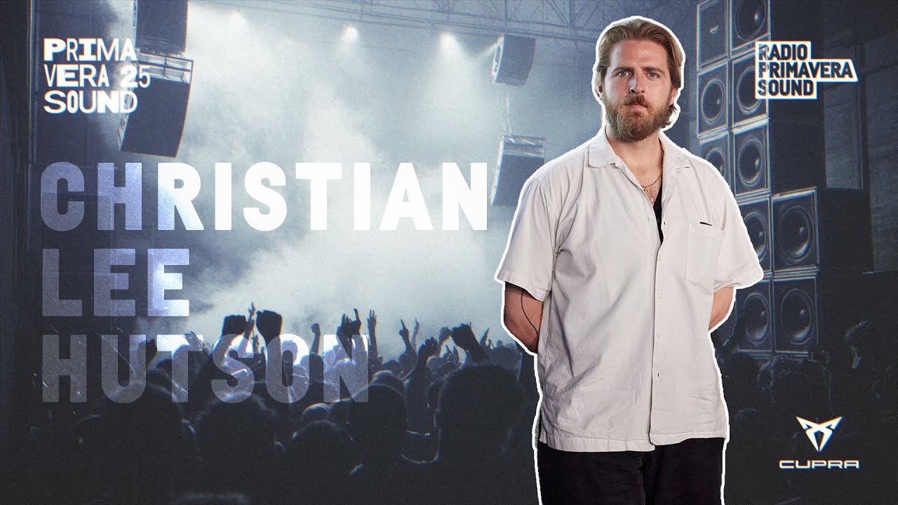 PRIMAVERA SOUND 2025 - INTERVIEW WITH CHRISTIAN LEE HUTSON | 
