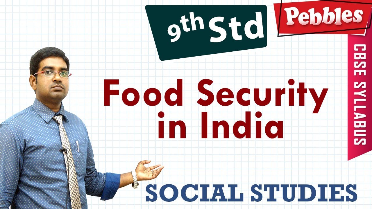 CBSE Syllabus Class 9 Social studies | Food Security in India | Full lesson