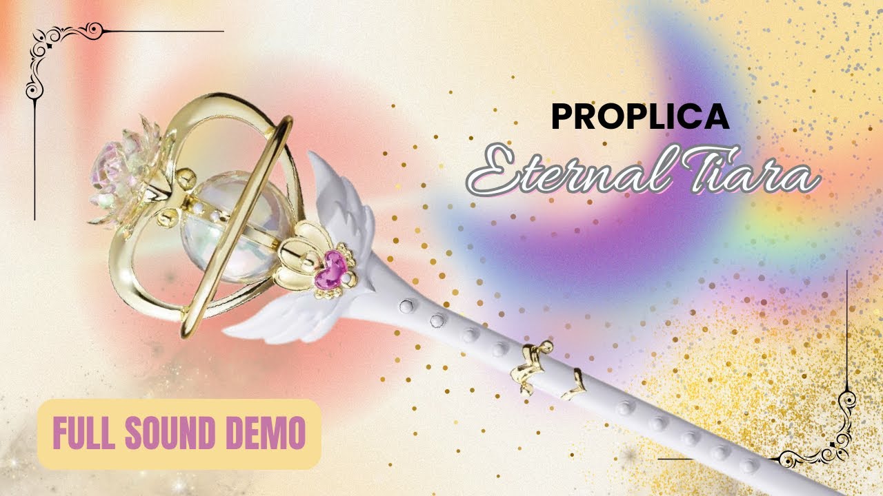 Sailor Moon - Eternal Tiara - PROPLICA FULL SOUND DEMO #sailormoon #sailorcosmos #proplica #bandai
