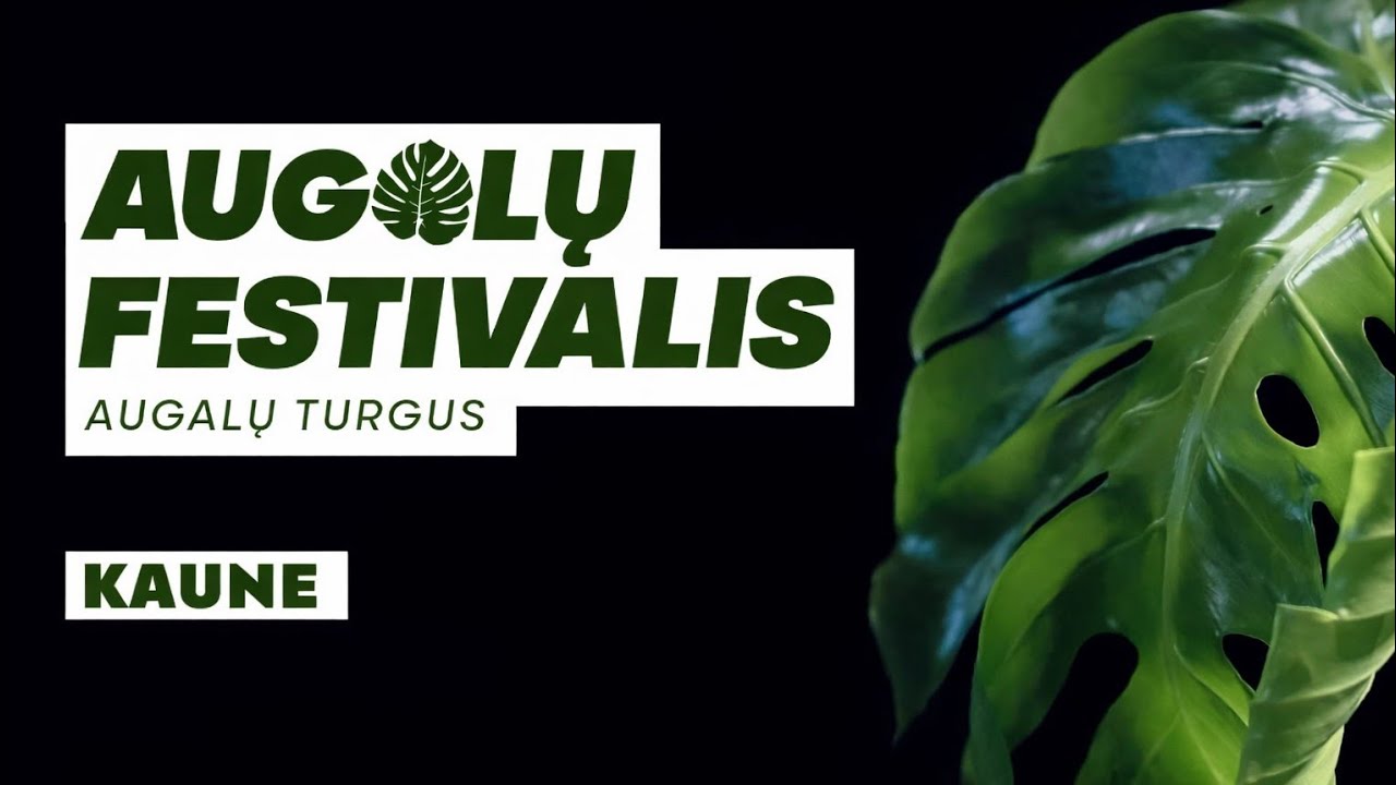 Augalų festivalis Kaune . Kovo 14–15 .2026 .Plant Festival in Kaunas. March