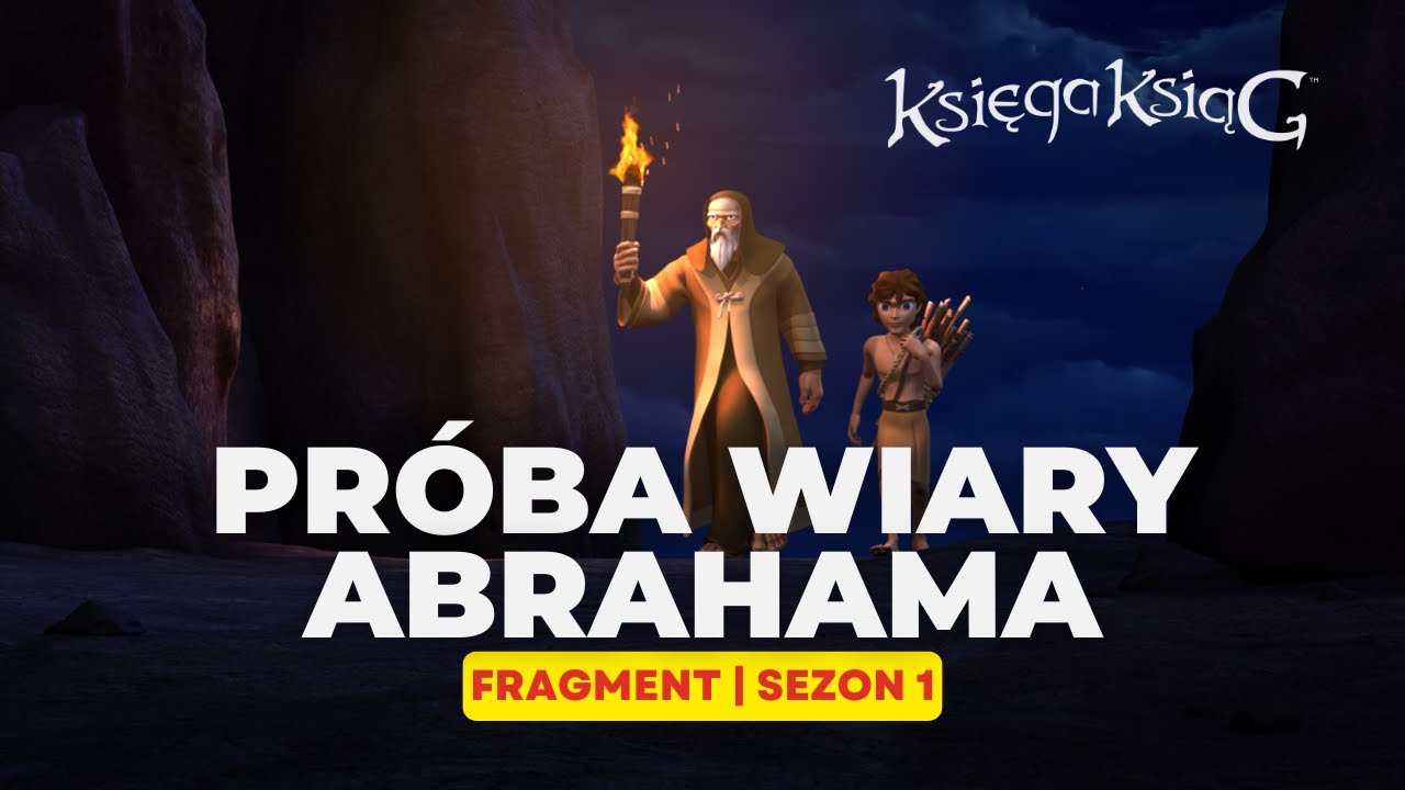 Abraham i Izaak &ndash; Pr&oacute;ba Wiary | Księga Ksiąg [PL]