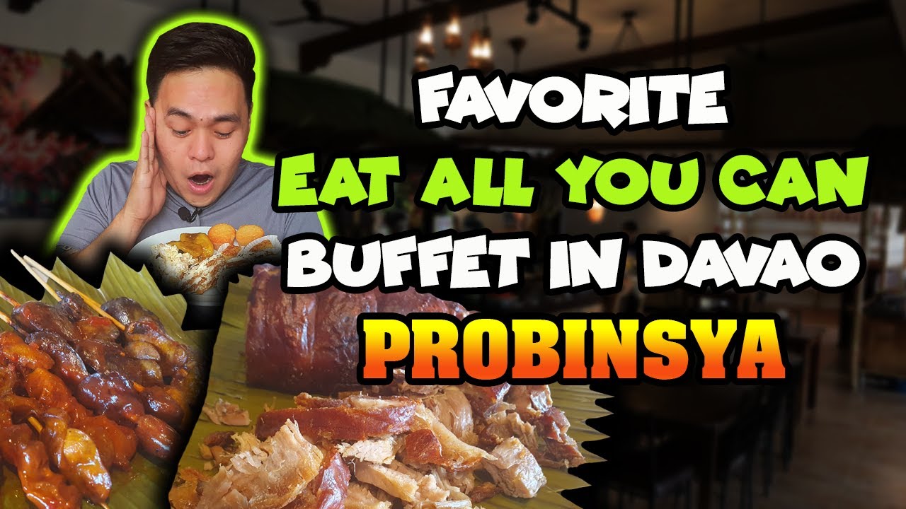 Paboritong Eat All You Can Buffet sa Davao | Probinsya Taste of Home | Davao Food Vlog