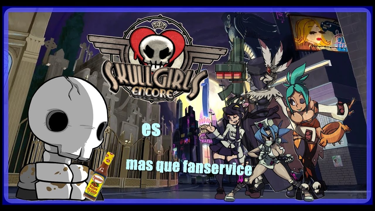 SKULLGIRLS. El juego que SOBREVIVE ante ser cancelado || M. Noc