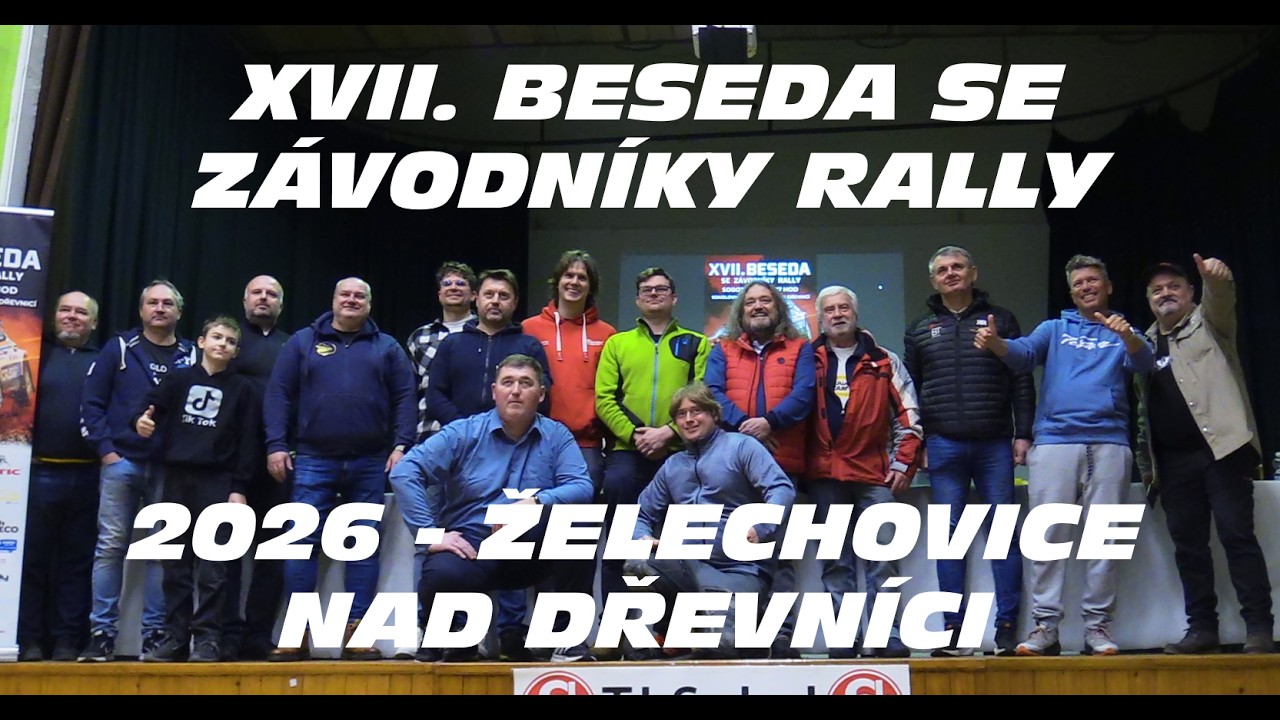 XVII. Beseda se Závodníky Rally 2026 - Želechovice nad Dřevnicí