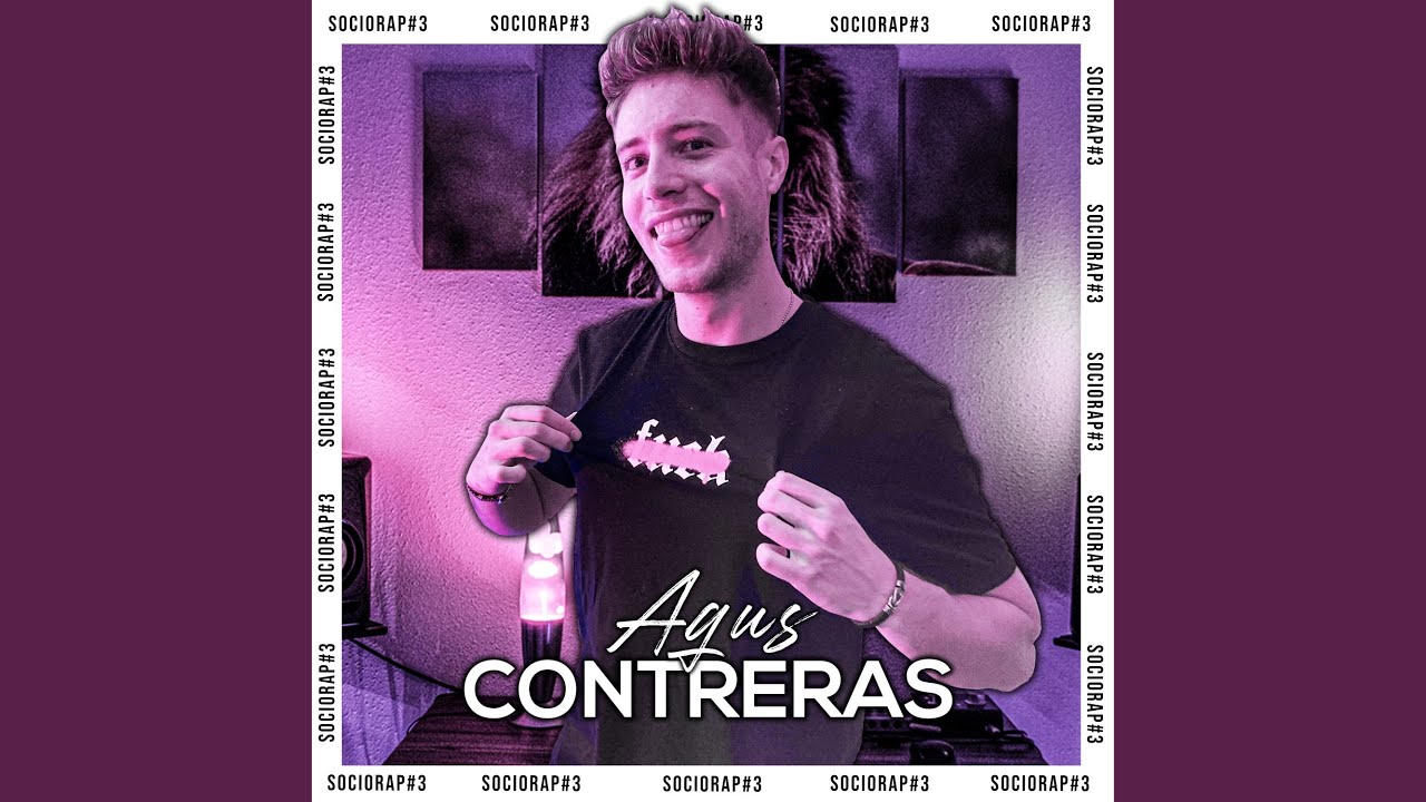 Agus Contreras: Sociorap #3