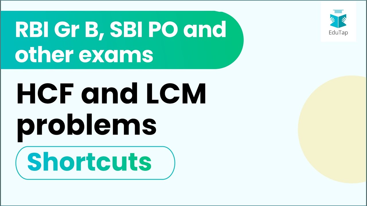 HCF and LCM problems - shortcuts - Hindi - RBI Gr B, SBI PO and other exams