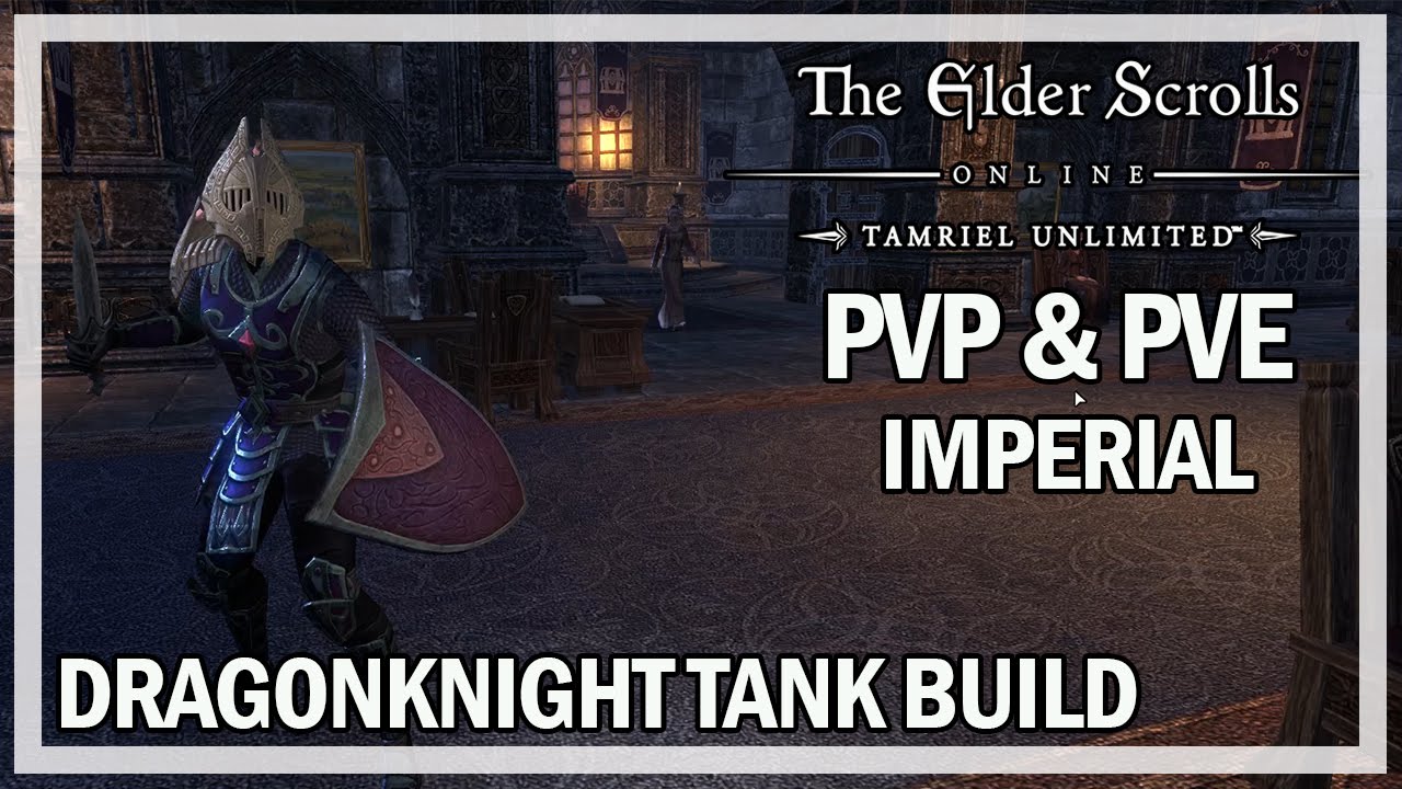 ESO DragonKnight Tank Build Guide for Imperial City - The Elder Scrolls Online