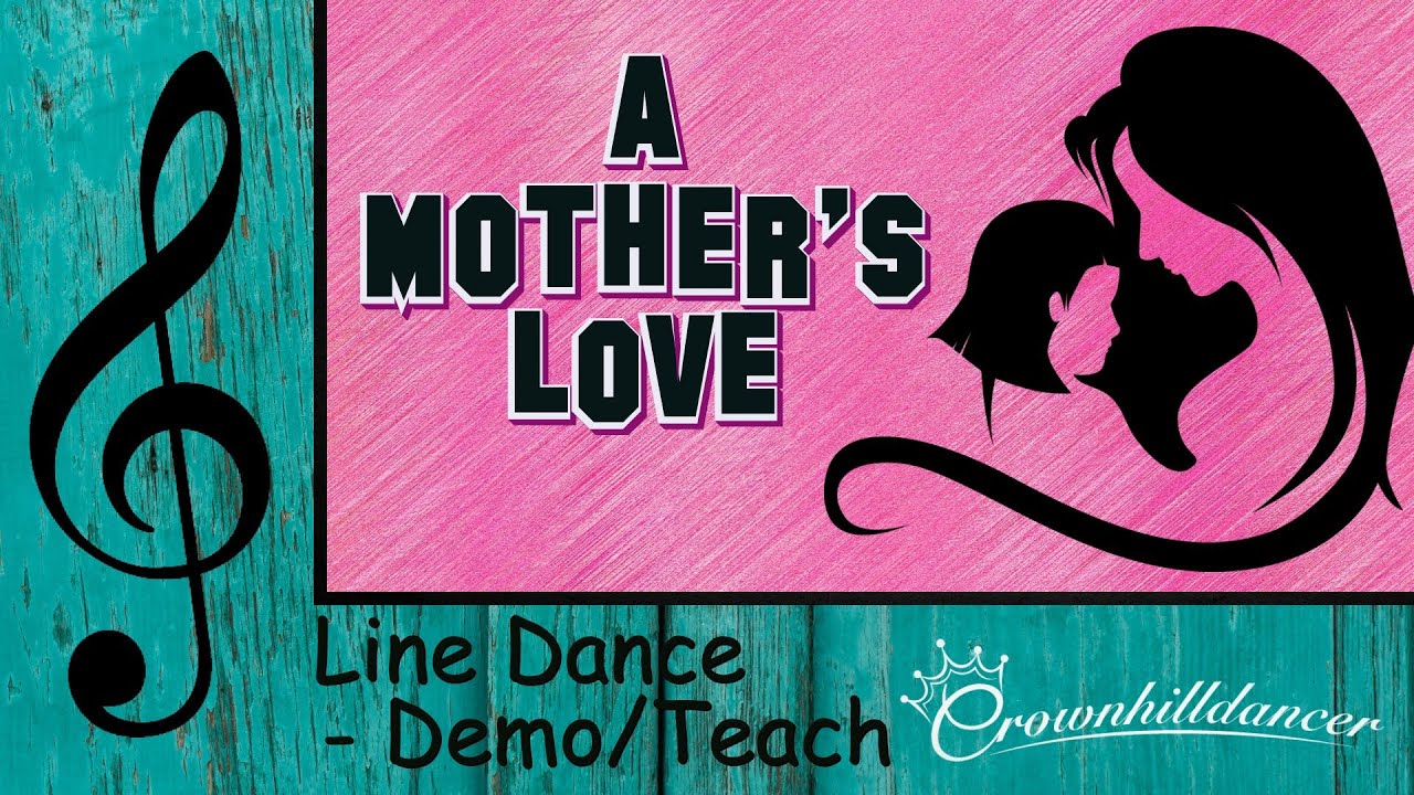 A Mother's Love - Line Dance