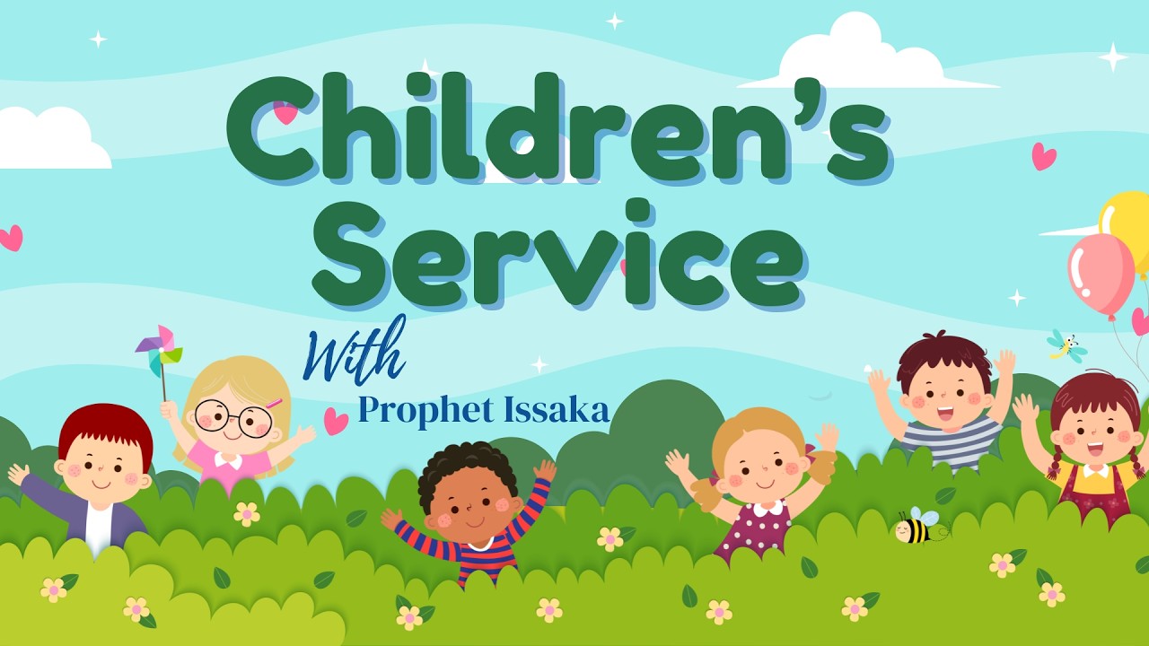 Children's Service With Prophet Issaka /  07 March 2026
