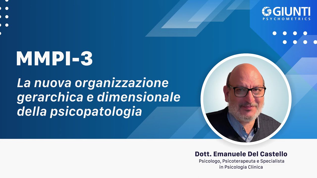 MMPI-3: la nuova organizzazione gerarchica e dimensionale della psicopatologia | Webinar