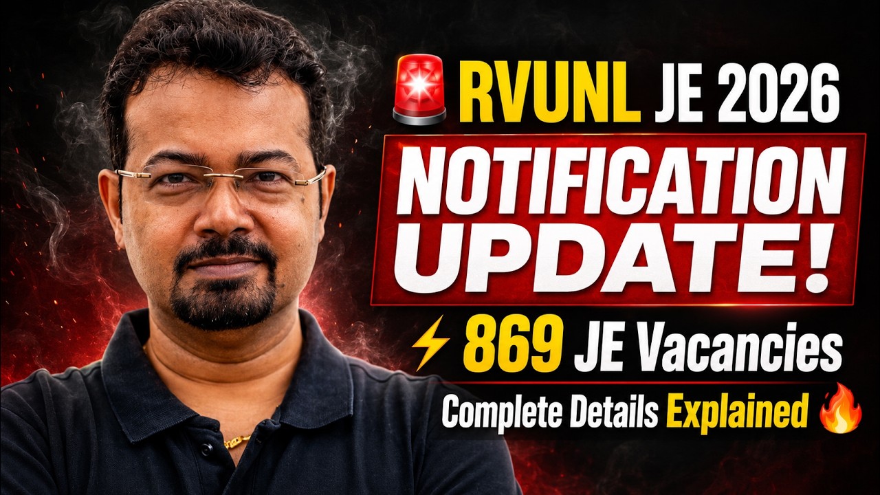 🚨RVUNL JE 2026 Notification Update!⚡869 JE Vacancies | Complete Details By SK Mondal (Ex-IES)