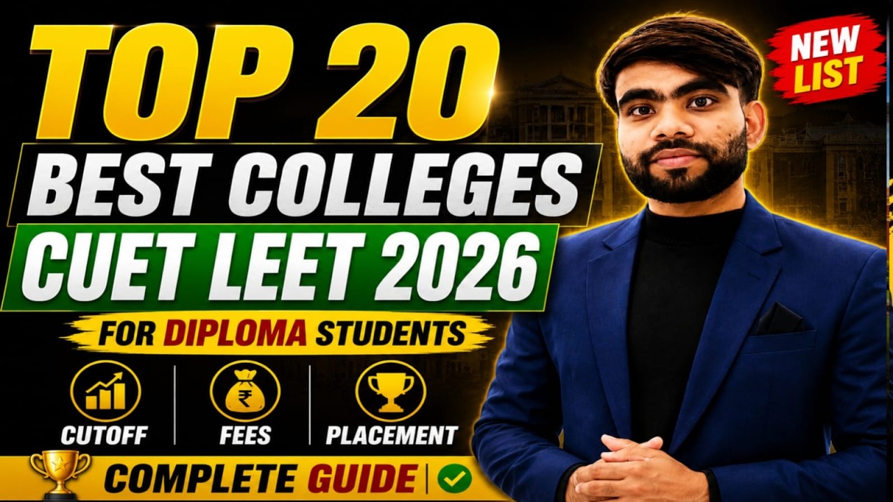 CUET B.Tech Lateral Entry 2026 🔥 Top 20 Best Colleges | Cutoff, Fees & Placement