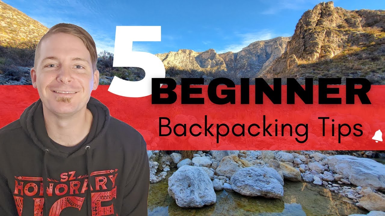 5 Backpacking Tips for New Backpackers | TAGGED