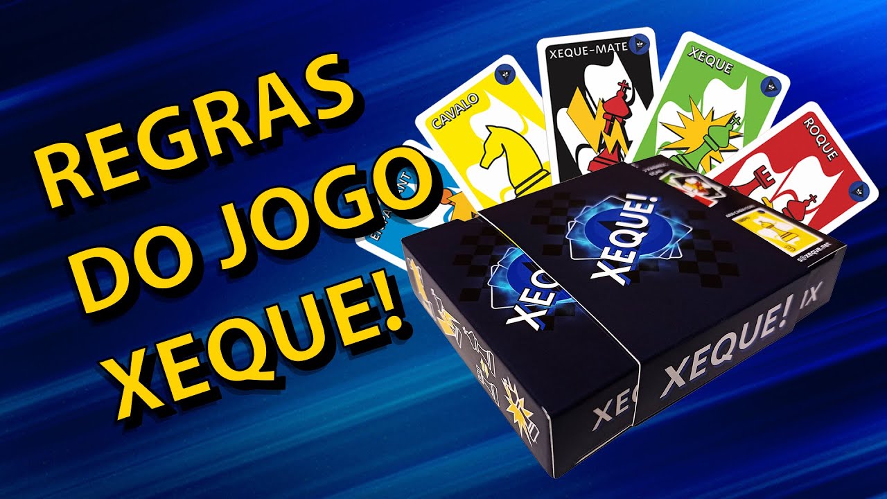 REGRAS DO JOGO DE BARALHO XEQUE!