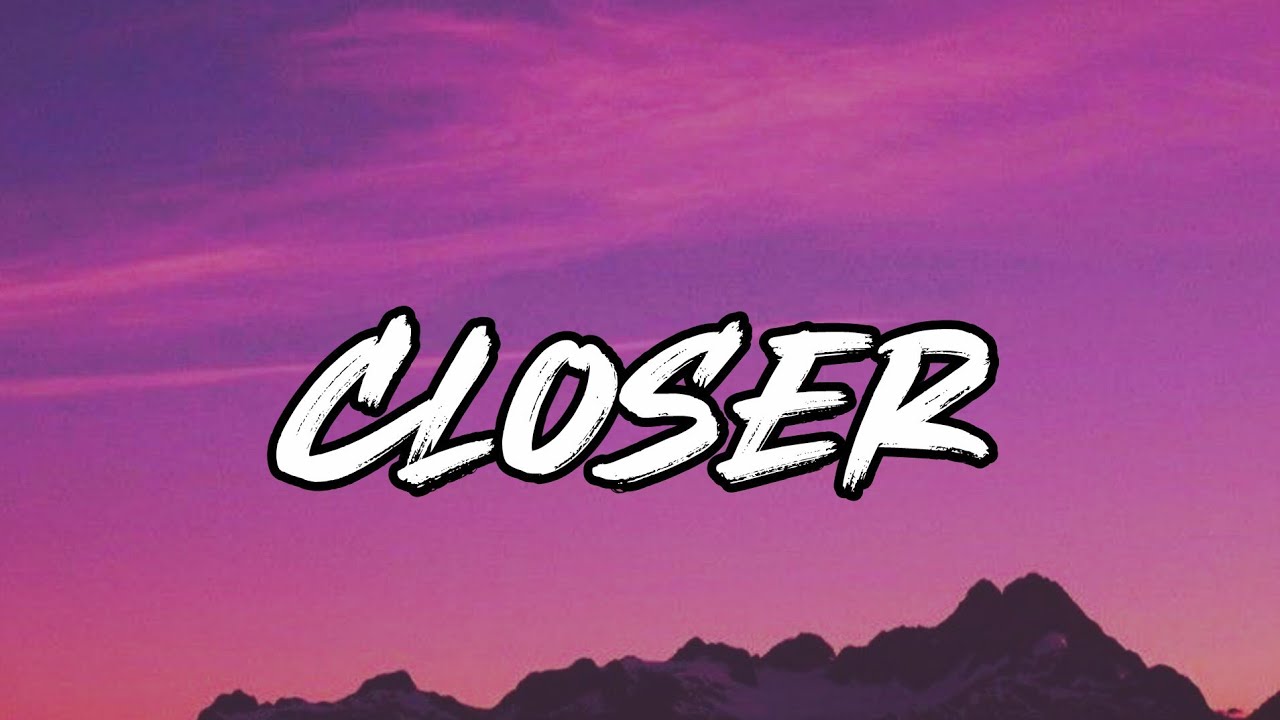 Closer - Mon - Official song 
