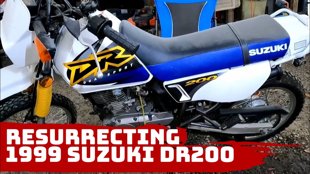 Resurrecting a 1999 Suzuki DR200