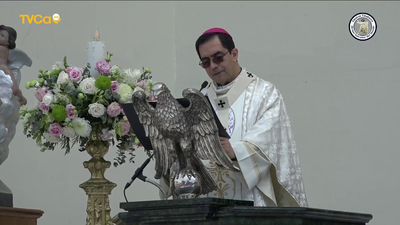 Homilía Mons. José Luis Escobar Alas, Arzobispo de San Salvador - Misa Patronal al Divino Salvador