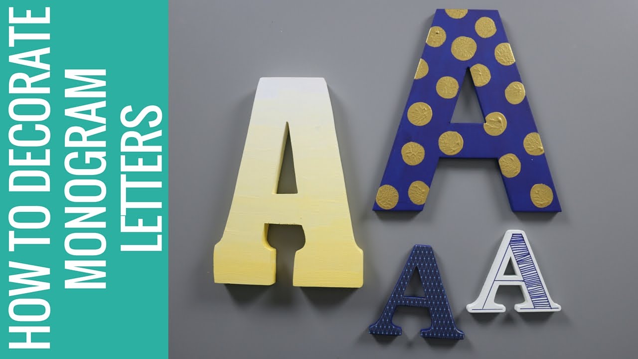 How to Decorate Monogram Letters for Wall Decor
