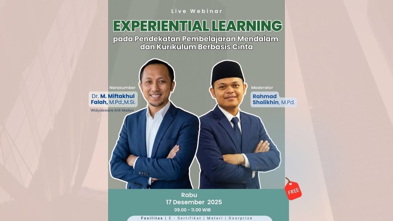 [LIVE WEBINAR] EXPERIENTIAL LEARNING PADA PENDEKATAN PEMBELAJARAN MENDALAM DAN KBC