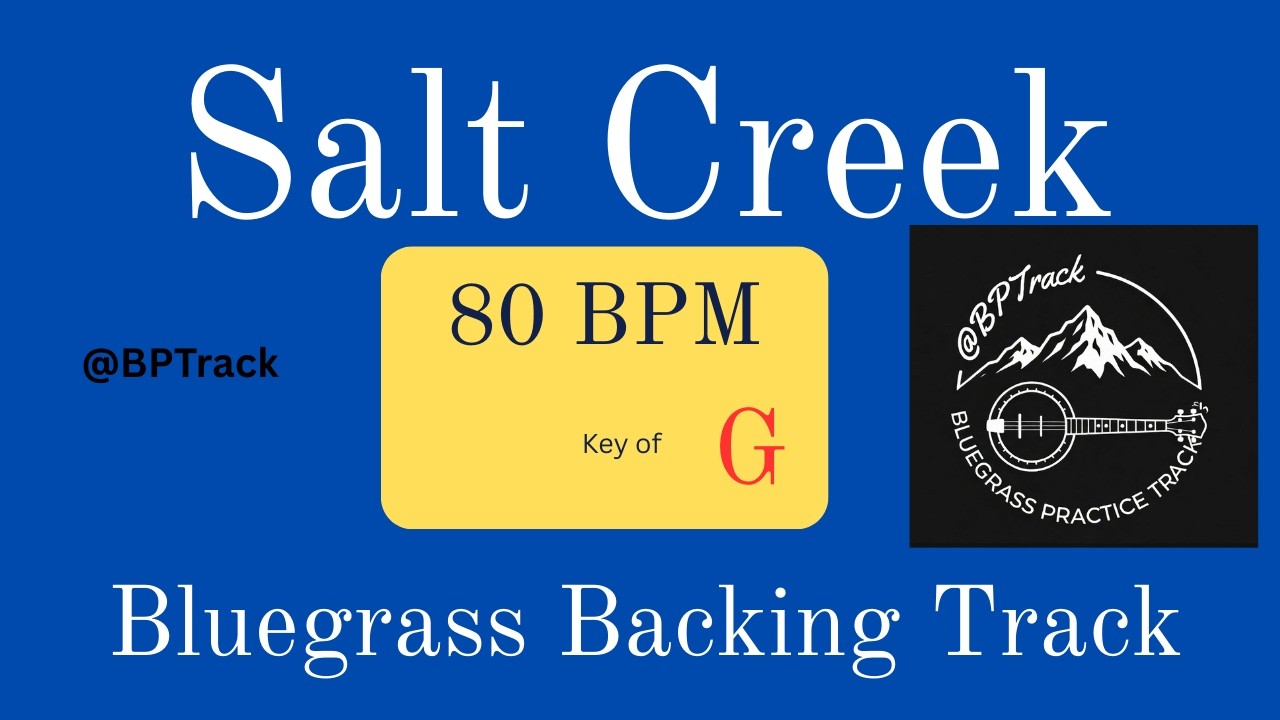 Salt Creek| Bluegrass |Backing Track |Key of G |80 BPM