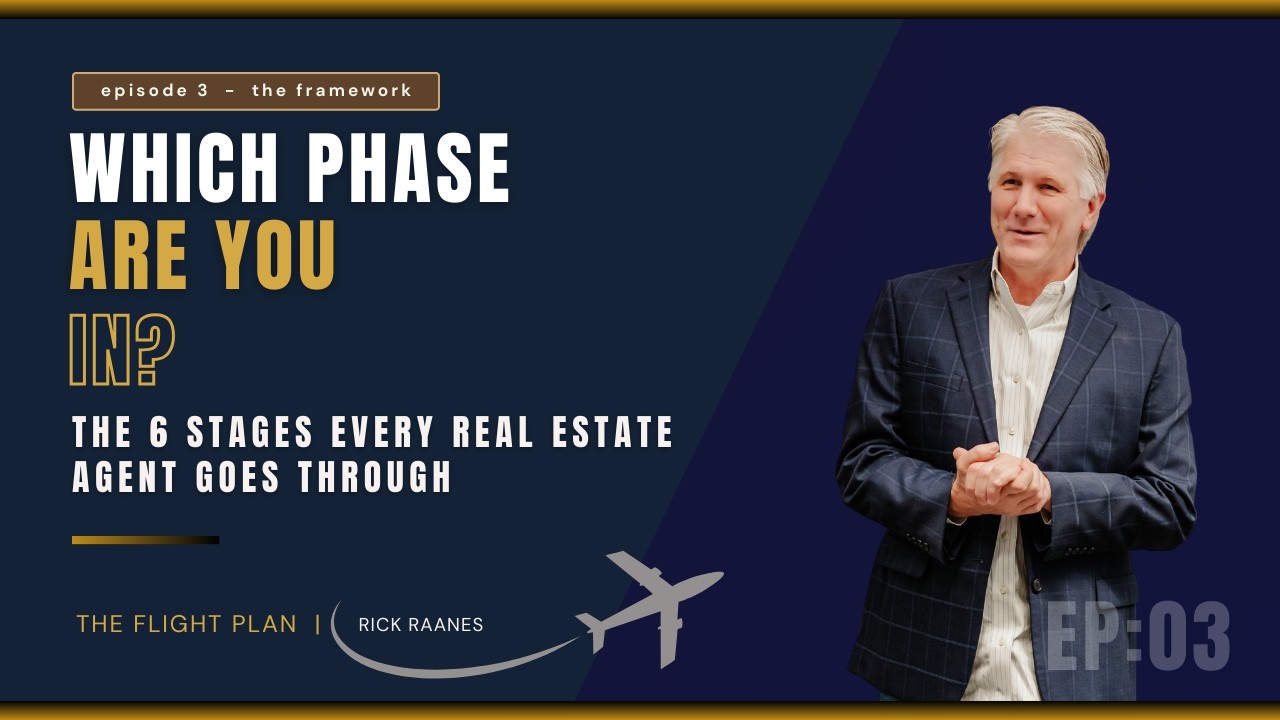 Which Phase Are YOU In? | The 6 Stages Every Real Estate Agent Goes Through | Ep. 03