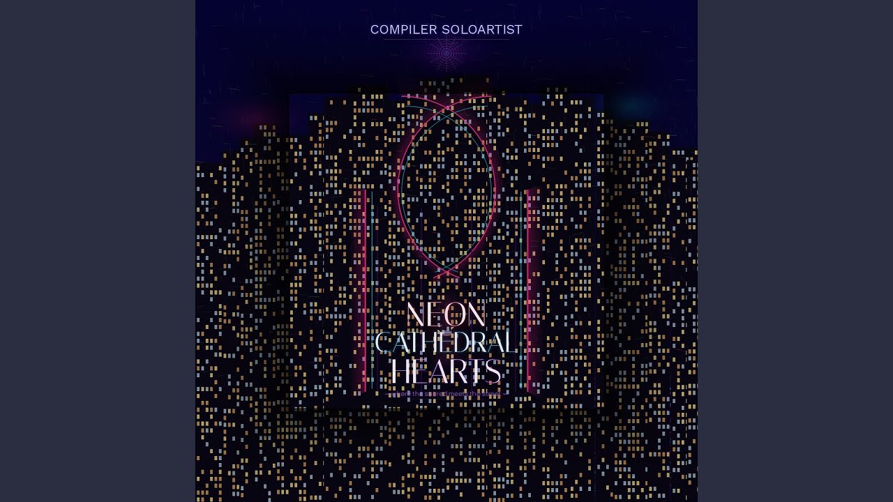 Neon Cathedral Hearts
