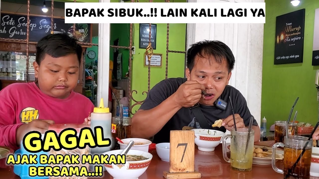 GAGAL ‼️ Ajak Bapak Makan Bersama