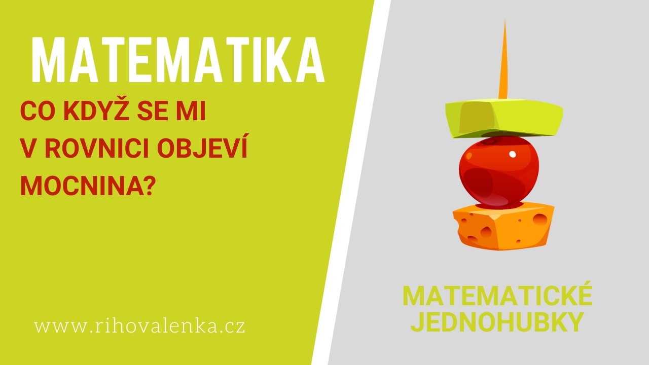 JAK SI SNADNO PORADIT S MOCNINOU V ROVNICI? 🙄 | MATEMATIKA | VYSVĚTLENÍ