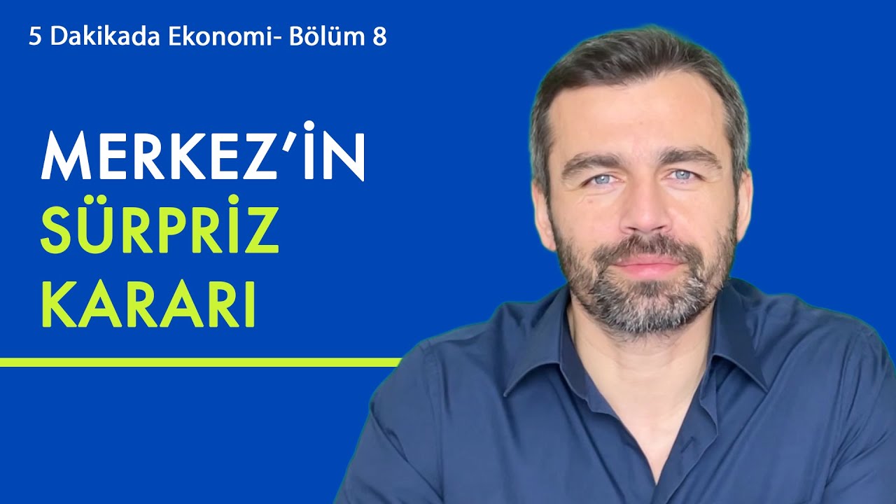 Merkez'in sürpriz kararı! | 5 Dakikada Ekonomi