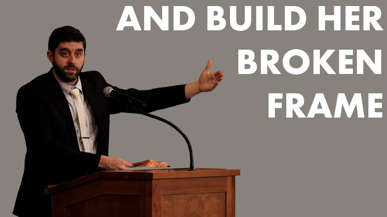 Wise Master Builder 11 | And Build Her Broken Frame | Ben Zornes