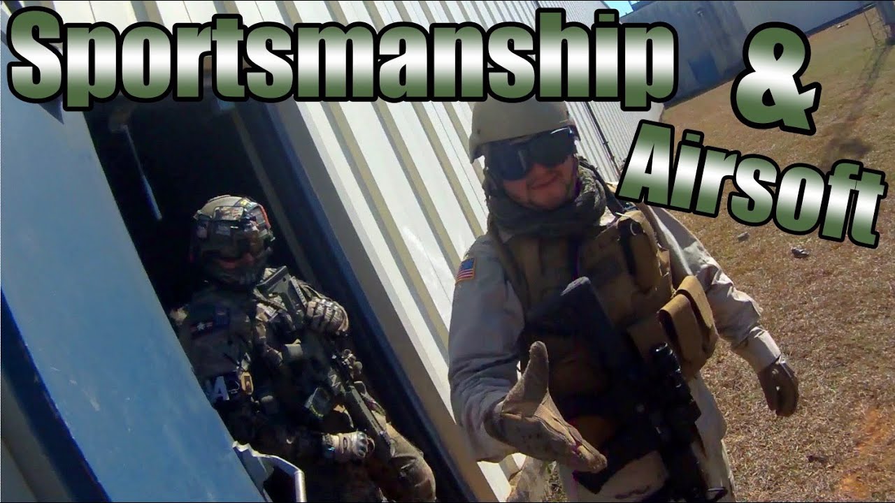 Sportsmanship in Airsoft